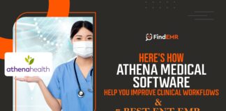 Here's How Athena EMR Help You Improve Clinical Workflows & 7 Best ENT Software