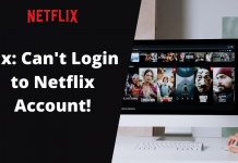 How to Fix Can’t Login into Netflix.com Account?