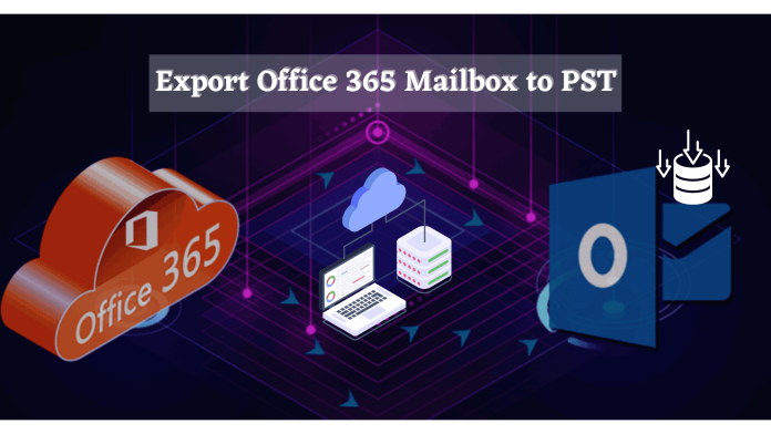 export office 365 mailbox to pst