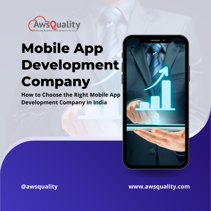 How to Choose the Right Mobile App Development Company in India