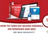 How to Turn Off McAfee Firewall on Windows and MAC