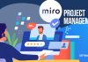 Miro Project Management - The Promising Benefits