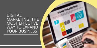 Digital Marketing The Most Effective Way to Expand Your Business