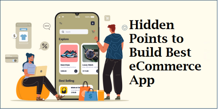 Know 10 Hidden Points to Build Best eCommerce App